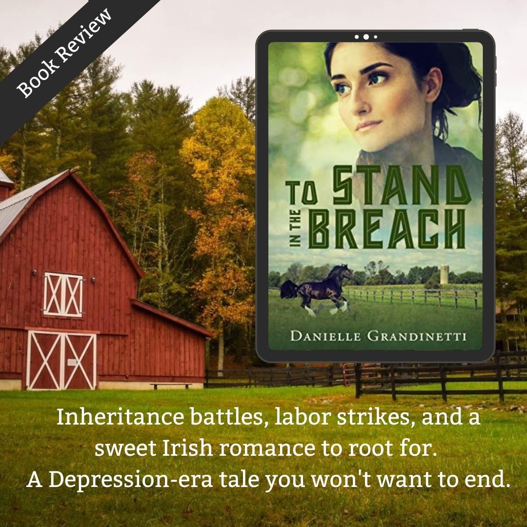 Inheritance battles, labor strikes, and a sweet Irish romance to root for ... To Stand in the Breach is the Depression-era tale you won't want to end.